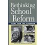 Rethinking School Reform: Views from the Classroom