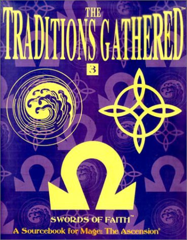 Cover image : The Traditions Gathered:: Swords of Faith (Traditions Gathered)