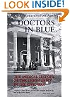 Doctors in Blue: The Medical History of the Union Army in the Civil War