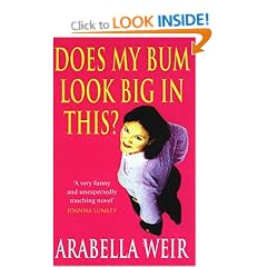 Does my bum look big in this?: The Diary of an Insecure Woman
