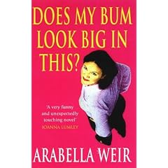 Does my bum look big in this?: The Diary of an Insecure Woman