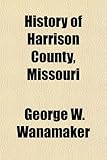 History of Harrison County, Missouri