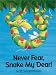 Book Never Fear, Snake My Dear!