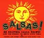 Salsas!: And the Drinks to Serve with Them