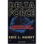 Au coeur de la Delta Force : Histoire de l'unit� arm�e antiterroriste par l'un de ses membres fondateurs