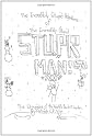 The Incredibly Stupid Adventures Of The Incredibly Stupid Stupr Man! The Chronicles Of The World's Dumbest Superhero