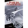 Les Paras de l'enfer blanc : Front de l'Est 1941-1&hellip de Jean Mabire