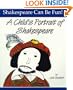 A Child's Portrait of Shakespeare (Shakespeare Can Be Fun!)