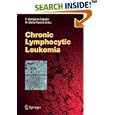 Chronic Lymphocytic Leukemia (Current Topics in Microbiology and Immunology, No. 294) by  Federico Caligaris-Cappio and Riccardo Dalla Favera