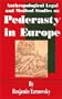 Anthropological Legal and Medical Studies on Pederasty in Europe