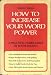 How to increase your word power [by the editors of the Reader's digest...