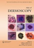 An Atlas of Dermoscopy (Encyclopedia of Visual Medicine Series)