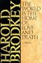 The World is the Home of Love and Death