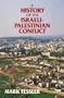 A History of the Israeli-Palestinian Conflict (Indiana Series in Arab and Islamic Studies)