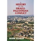 Click here to buy A History of the Israeli-Palestinian Conflict (Indiana Series in Arab and Islamic Studies) by Mark A. Tessler.