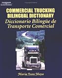 Commercial Trucking Bilingual Dictionary: English/Spanish