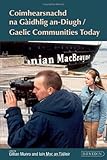 Coimhearsnachd na Gàidhlig an-diugh = Gaelic communities today