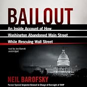 Bailout: An Inside Account of How Washington Abandoned Main Street While Rescuing Wall Street | [Neil Barofsky]