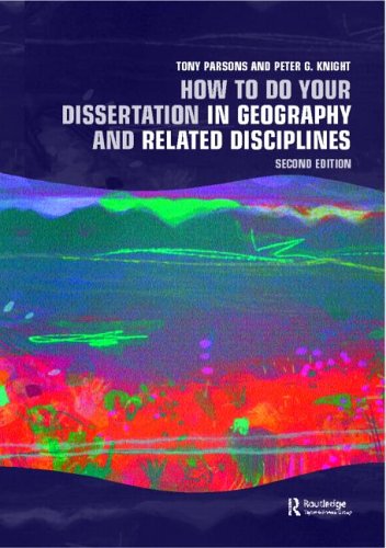 How to Do Your Dissertation in Geography and Related Disciplines