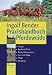 Praxishandbuch Pferdeweide: Anlage, Kauf und Pacht, Weide-Management, Heu und Silage, Pflege, Düngung
