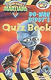 Butt Ugly Martians: Do-Wah Diddy s Quiz Book