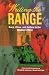 Writing the Range: Race, Class, and Culture in the Women's West