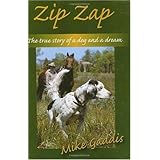 Zip Zap: The True Story of a Dog and a Dream