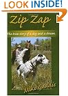 Zip Zap: The True Story of a Dog and a Dream