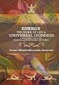 Energy: The Spark of Life & Universal Goddess, A Book About Yoga and Personal Growth for Men and Women