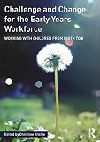 ISBN 9781138016675 product image for Challenge and Change for the Early Years Workforce: Working with children from b | upcitemdb.com