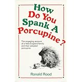 how do you spank a porcupine