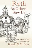 Perth : as others saw us : an anthology