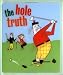 The Hole Truth