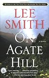 On Agate Hill: A Novel