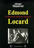 Edmond Locard : Le Sherlock Holmes fran�ais