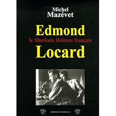 Edmond Locard : Le Sherlock Holmes fran�ais
