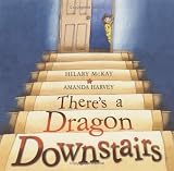 There`s a Dragon Downstairs
