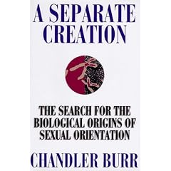 A Separate Creation: The Search for the Biological Origins of Sexual Orientation