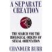 A Separate Creation: The Search for the Biological Origins of Sexual Orientation