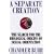 A Separate Creation: The Search for the Biological Origins of Sexual Orientation