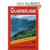 Glarnerland. Rother Wanderführer: Mit Obertoggenburg und Flumser Bergen. 50 ausgewählte Wanderungen.: Mit Obertoggenburg und Flumser Bergen. 50 ... Die schönsten Tal- und Höhenwanderungen Glarnerland. Rother Wanderführer: Mit Obertoggenburg und Flumser Bergen. 50 ausgewählte Wanderungen.: Mit Obertoggenburg und Flumser Bergen. 50 ... Die schönsten Tal- und Höhenwanderungen