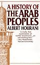 A History of the Arab Peoples: Second Edition