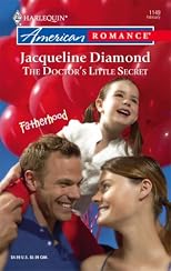 The Doctor's Little Secret (Harlequin American Romance Series)