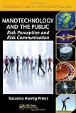 Nanotechnology and the Public: Risk Perception and Risk Communication (Perspectives in Nanotechnology)