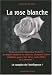 La rose blanche : Le complot de l'intelligence