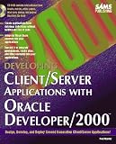  : Developing Client/Server Applications With Oracle Developer/2000