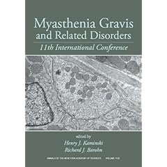Myasthenia Gravis and Related Disorders: XIth International Conference (Annals of the New... by Henry J. Kaminski and Richard Barohn