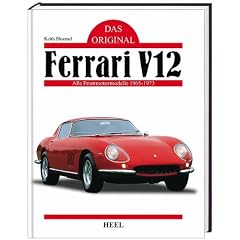 Ferrari V12. Das Original: Alle Frontmotormodelle 1965 - 1973