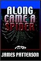 Along Came a Spider