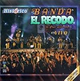 La Banda el Recodo -  Historico: Banda el Recodo En Vivo